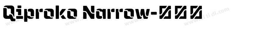 Qiproko Narrow字体转换